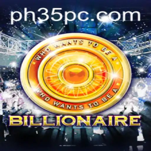 Billionaire: Dive into the World of Strategy and Wealth with PH35