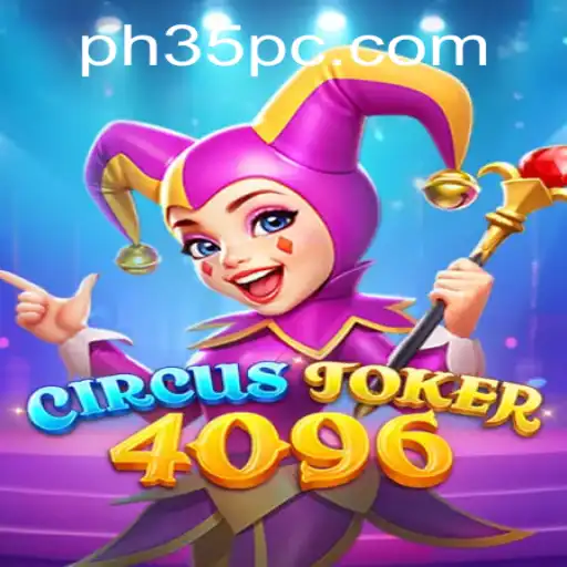 Discover the Exciting World of CircusJoker4096 Featuring PH35